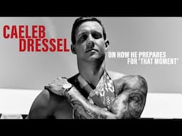 Caeleb Dressel on How He Prepares for ‘That Moment’