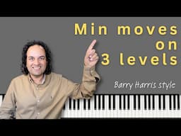 Barry Harris - min 6 moved on 3 levels