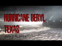 Hurricane Beryl Texas July 8, 2024