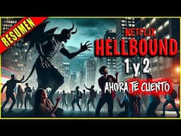 RUMBO AL INFIERNO 1 y 2 si eres PECADOR serás llevado por el CHAMUCO (HELLBOUND TEMPORADA 1 Y 2)