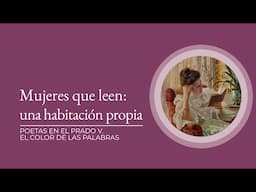 "Mujeres que leen: una habitación propia" por Belén Artuñedo y Ada Salas