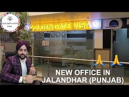 New Office in Jalandhar | Work Permit & Study Visa | Golden Gate Visa | Call @ 97174 61062