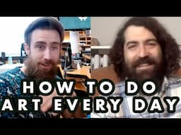 How To Do Art Everyday With Scott Hebert Art