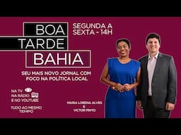 BOA TARDE BAHIA | 25/04/2024