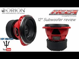 Orion HCCA 12" subwoofer review and test HCCA122 running on HCCA 3000 watt amplifier