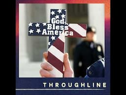 A History of Christian Nationalism | Throughline