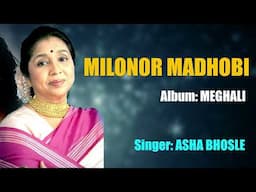 MILONOR MADHOBI | ASHA BHOSLE | ASSAMESE OLD SONG | MEGHALI | N.K. Production