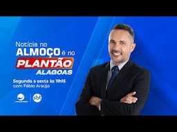 Plantão Alagoas - 15/11/2024