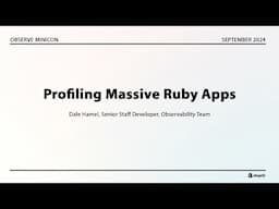 Profiling Massive Ruby Apps