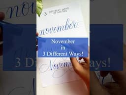 How to write November in 3 different ways #calligraphytutorial #shorts