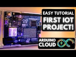 Make your first Arduino IoT Project for Beginners | Arduino IoT Cloud Tutorial