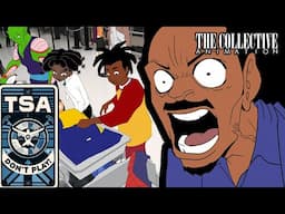 TSA DON'T PLAY (Pilot Episode)￼