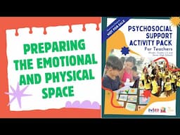 Preparing the emotional and physical space II Psychosocial Support