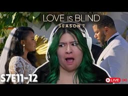 Therapist Watches Love is Blind S7 E11-12 | Please Let There Be a Run Away Bride 🙏