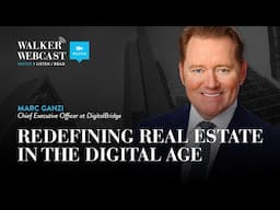 Redefining Real Estate in the Digital Age with Marc Ganzi