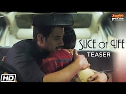 Trailer | Slice Of Life | Prashant Pandey | Shiv Panditt | Ipshita Chakraborty Singh | A Short Film