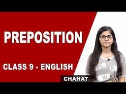 What is Preposition | Types of Preposition | Class 9 English Grammar | CBSE | NCERT