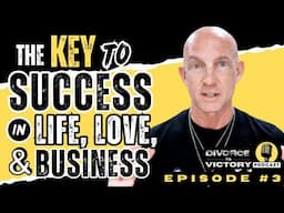 DON’T START DATING AGAIN WITHOUT THIS KEY to Success in Life, Love, & Business- Kevin Ray Ward