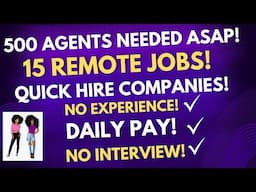 QUICK HIRE! 500 AGENTS NEEDED ASAP! 15 Remote Jobs No Experience No Interviews