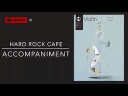 Hard Rock Cafe Accompaniment, Grade 2 violin AMEB Series 10