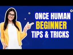 LINK's ONCE HUMAN BEGINNER TIPS PHASE 1,2,3,4,5