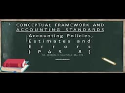 Accounting Policy, Accounting Estimate and Prior Period Errors (PAS 8)