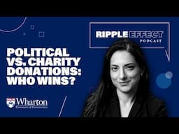 How Do People Decide to Donate to Political Campaigns or Charitable Foundations?