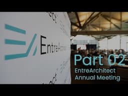 EntreArchitect - Part 2 - The Annual Meeting, The Best Thing You Can Do For Your Firm This Year