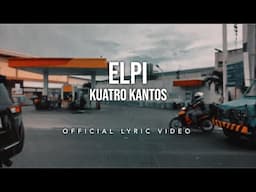 Elpi - Kuatro Kantos (Official Lyric Video)