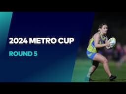 2024 Metro Cup | Round 5