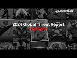 CrowdStrike's 2024 Global Threat Report Highlights: Cloud Security