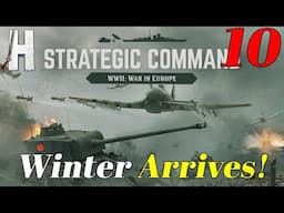 Strategic Command: WWII - Europe at War | Winter Arrives! | Part 10