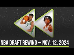 NBA Draft Rewind | VJ Edgecombe, Cooper Flagg, Tre Johnson | Nov. 12, 2024