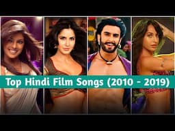 Hindi Film Songs || (2010 - 2019) || 50 Songs From Each Year || MUZIX