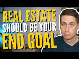 Why real estate should be the end goal for every entrepreneur | EP 170 - The Nick Huber Show