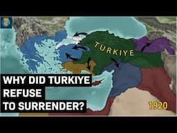 Turkish Independence War - Explained in 20 minutes