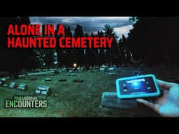 Encounter with a Haunted Graveyard Spirit | Hicks Cemetery | Paranormal Encounters