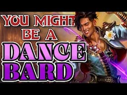 You Might Be a College of Dance Bard | Bard Subclass Guide for DND 2024