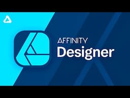 Affinity Designer Tutorial | Complete Beginner’s Course