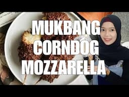 MUKBANG CORNDOG MOZZARELLA (yang tidak sesuai Expetasi)