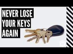 Never Lose Your Keys Again!