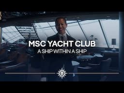 Your Guide to MSC Yacht Club – Access all areas