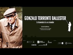 Exposición: "Gonzalo Torrente Ballester, la travesía de un creador"