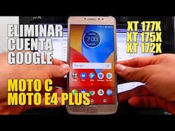 Quitar / Eliminar Cuenta Google Moto E4 / E4 Plus XT1773 XT1770 / Moto C XT 1724 ( Bypass / FRP )