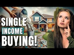 5 Secrets To Buying A House On A Single Income!