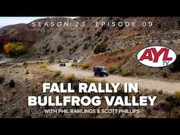 S23 E09: Fall Rally in Bullfrog Valley