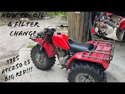 HOW TO: “Big Red” Oil and Filter Change - 1985 Honda ATC250ES