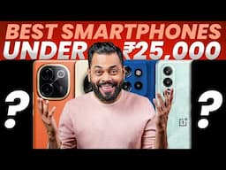 Top 5 Best Smartphones Under ₹25000 Budget ⚡ November 2024