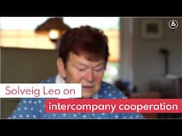 Solveig Leo on Intercompany Cooperation