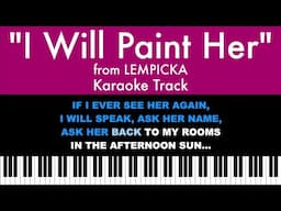 "I Will Paint Her" from Lempicka - Karaoke Track with Lyrics on Screen (Piano/Acoustic Version)